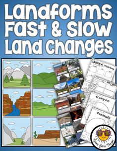 landforms, fast and slow land changes