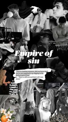 collage of photos with the words empire of sin written in white and black on it