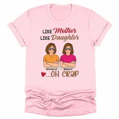 Celebrate the quirky similarities between you and your daughter with our "Like Mother, Like Daughter, Oh Crap" t-shirt! This fun and personalized tee is perfect for wearing as matching outfits. Customize it with both your avatars and names to capture your unique bond. It’s a humorous way to show off your mother-daughter relationship, ideal for daily wear or as a gift. Funny T-shirt With Text For Family, Mother's Day Crew Neck Tops With Funny Text, Funny Text Tops For Family Occasions, Family Funny Print Graphic Tee, Fun Family T-shirt With Funny Text, Mother's Day Family T-shirt With Graphic Print, Funny Print Crew Neck Top For Mother's Day, Cute Family T-shirt With Funny Print, Mother's Day Family Graphic Print T-shirt