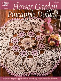 the cover of flower garden pineapple doiies