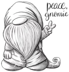 a drawing of a gnome with the words peace gnomie on it's face