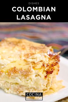 a close up of a plate of food with text overlay that reads dishes colombian lasagna