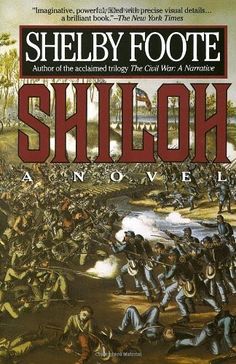 the book cover for shiloh by shelby foote, with an image of soldiers