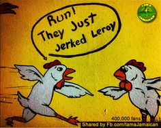 an image of two chickens on the side of a building with words run they just jeked leroy