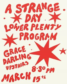 a poster for a strange day lover plenty program, grace daring upstairs 8 30pm march 15