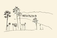 the hollywood sign and palm trees are drawn in black ink on a white paper background