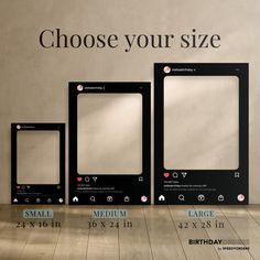 three frames are shown with the words choose your size