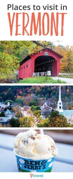 an ice cream sundae with the words places to visit in vermont