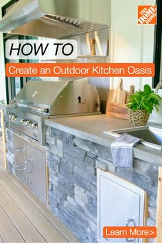 an outdoor kitchen with the words how to create an outdoor kitchen oasis written on it