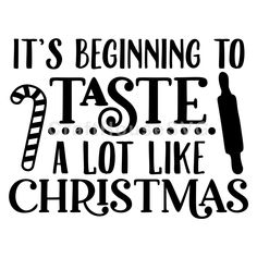 it's beginning to taste a lot like christmas svg file for cricut