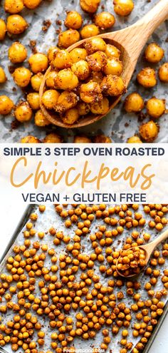 chickpeas on a baking sheet with a wooden spoon and text overlay that reads simple 3 step oven roasted chickpeas vegan gluten free