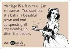 a woman holding a plate with the words marriage is a fairy tale just in reverse you start