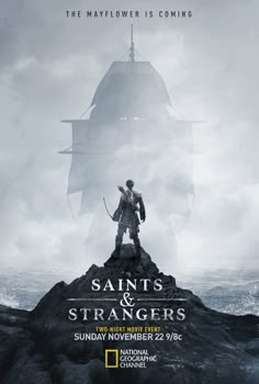 a movie poster for saints and strangers with a pirate standing on top of a ship