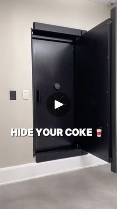 an open door with the words hide your coke on it in front of a white wall