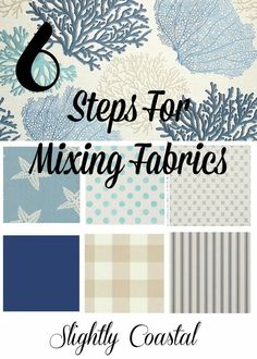 six steps for mixing fabrics with text overlay that reads 6 steps for mixing fabrics