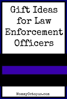 the words gift ideas for law enforcement officers on a black and white background with purple stripes