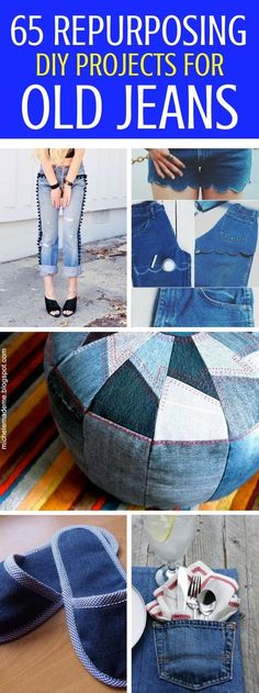 an image of old jeans with text overlay that reads 65 repurposing diy projects for old jeans