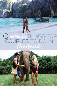 two people standing next to an elephant in front of the ocean with text overlay that reads 10 romantic things for couples to do in thailand