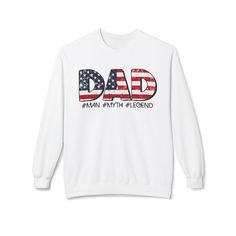 a white sweatshirt with the words dad and an american flag on it