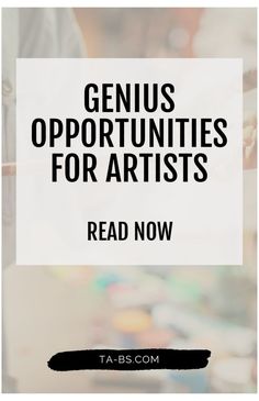 the words genius's opportunities for artists read now