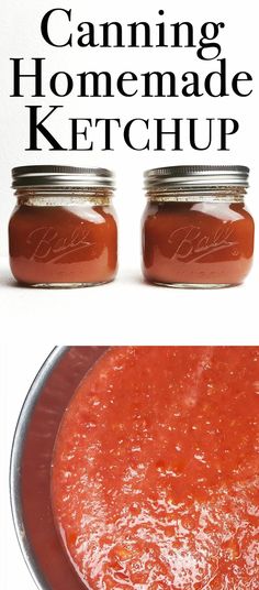 canning homemade ketchup is the best way to use it