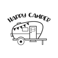 a camper trailer with the words happy camper on it