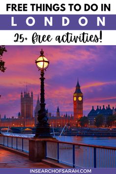 the big ben clock tower with text overlay reading free things to do in london 25 free activities