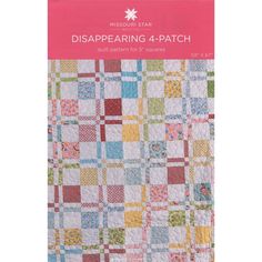 a book with the title, disapeering 4 - patch quilt pattern