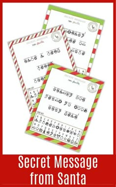 three christmas music sheets with the words secret message from santa