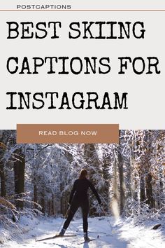 a person on skis in the snow with text reading best skiing captions for instagram