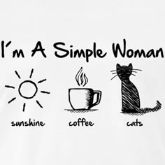 i'm a simple woman t - shirt with coffee, cats and sun on it