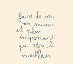 a handwritten quote in blue ink on a white background with the words faire de son