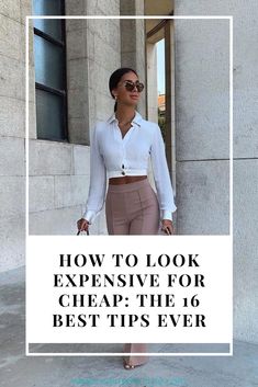 How To Look Classy On A Budget, Chic Looks For Women, Dressing Classy On A Budget, How To Dress Chic, Outfit Styling Ideas, 2023 Looks Women, Outfits 2023, Style Elegant Chic, Classy Dressing