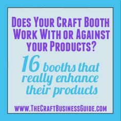 the craft business guide does your craft booth work with or against your products?