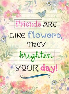 Bouquet For Girlfriend, Friends Are Like Flowers, Birthday Wishes Flowers, About Friendship, Friend Friendship, Card Sentiments, Trendy Flowers