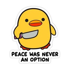 a sticker that says peace was never an option with a cartoon chicken holding a knife