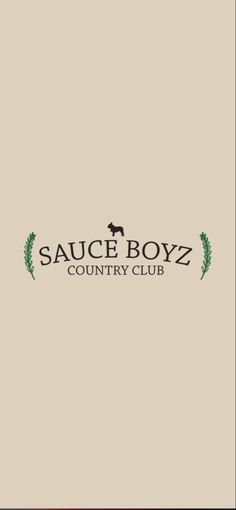 the sauce boyz country club logo on a tan background with black and white lettering