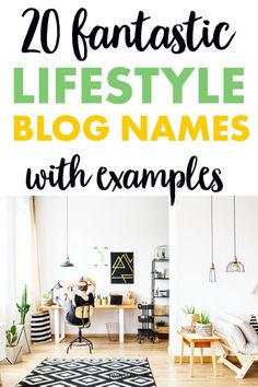 a living room with white walls and black and yellow rugs on the floor, text overlay reads 20 fantastic lifestyle blog names with examples