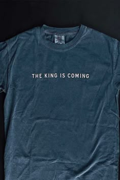 "He who testifies to these things says, \"Surely I am coming soon.\" Amen. Come, Lord Jesus! The grace of the Lord Jesus be with all. Amen. (Revelations 22:20-21 ESV). Unisex Sizing (S-3XL) 100% ring spun cotton 6.1 oz. Comfort Colors" Come Lord Jesus, Jesus Clothes, I Am Coming, Dark Blue Shirt, Christian Shirts Designs, Jesus Is King, Church Shirt, Faith Clothing, Christian Apparel