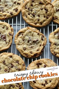 chocolate chip cookies on a cooling rack with the words crispy puffy chocolate chip cookies