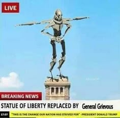 the statue of liberty replaced by general grievous is shown in this news clip