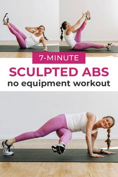 a woman doing an exercise on a mat with the words 7 minute sculpted abss no equipment workout