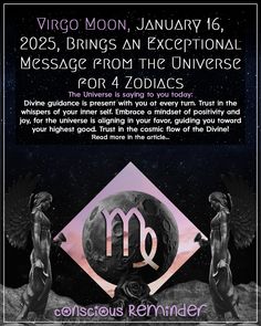 the zodiac sign virgo moon, january 16, 2013 brings an exceptional message from the universe for 4 zodiacs