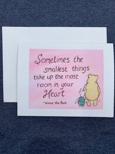 someones the smallest things take up the most room in your heart winnie the pooh card