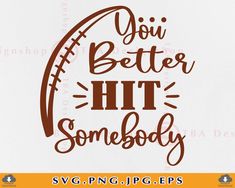 you better hit somebody svg file