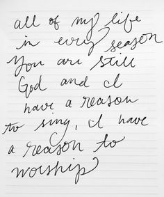 a handwritten note on lined paper with the words, all or my life is in every season