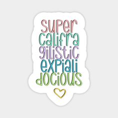 a sticker with the words super california, glastic, expaid, oocious