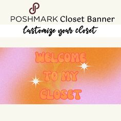 the welcome sign for poshmark closet banner