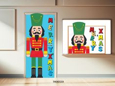 the door is decorated with an image of a nutcracker and a poster that says merry xmas