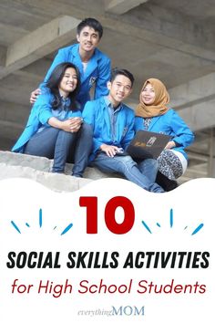 four people sitting on top of a building with the words 10 social skills activities for high school students